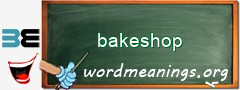 WordMeaning blackboard for bakeshop